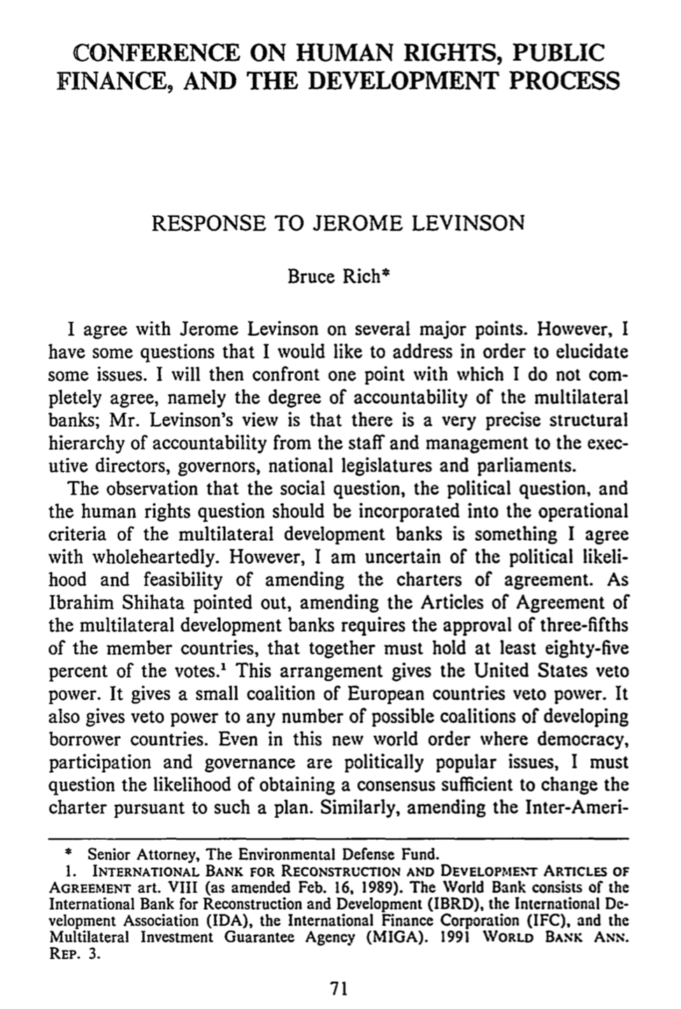 Response to Jerome Levinson [former Chief Counsel, Inter-American Development Bank}